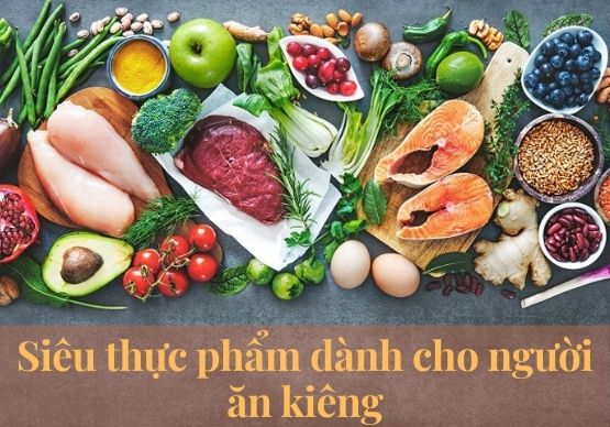 Siêu thực phẩm dành cho người ăn kiêng